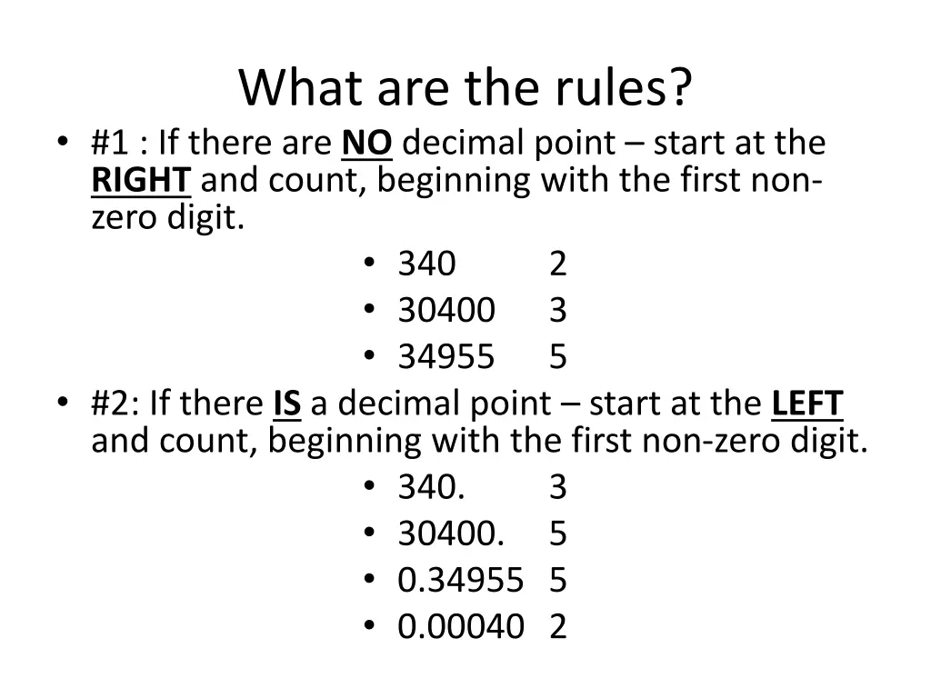 what are the rules 1 if there are no decimal