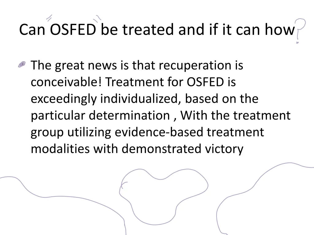 can osfed be treated and if it can how