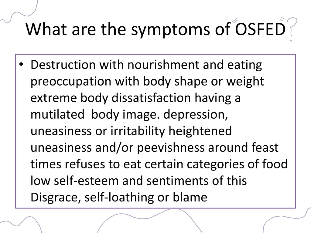 what are the symptoms of osfed