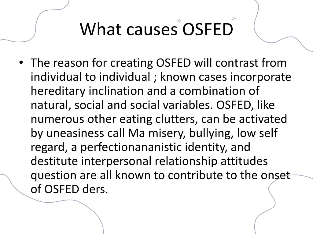 what causes osfed