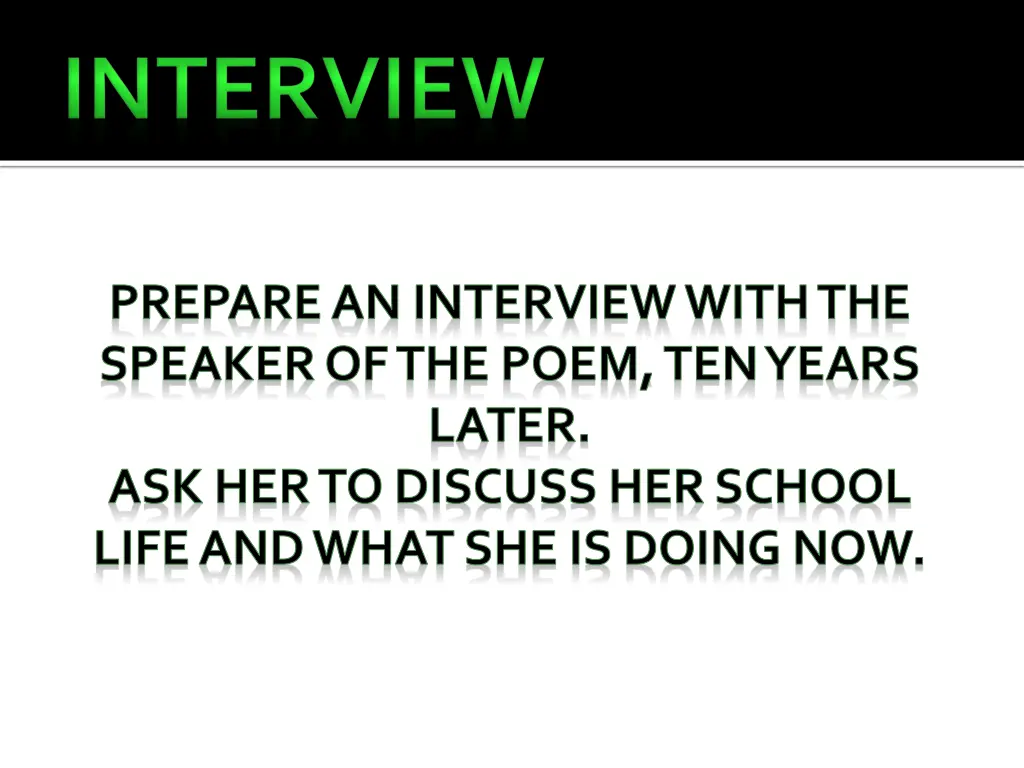 prepare an interview with the speaker of the poem