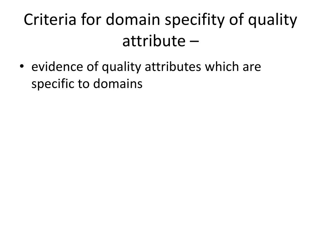 criteria for domain specifity of quality attribute