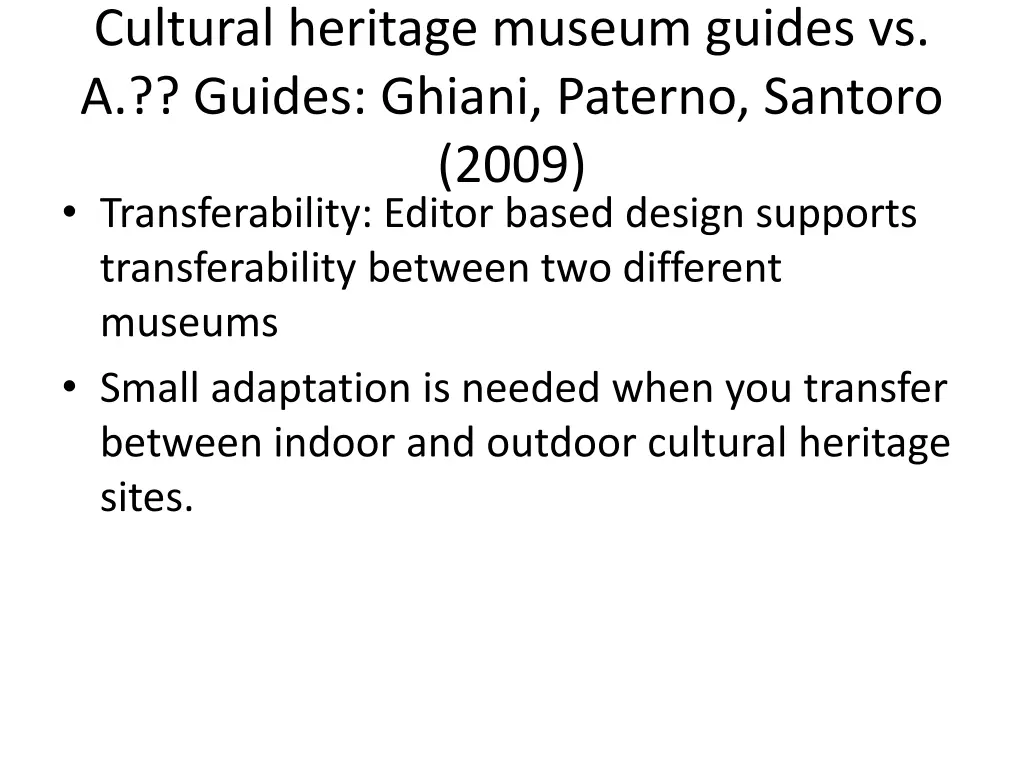 cultural heritage museum guides vs a guides