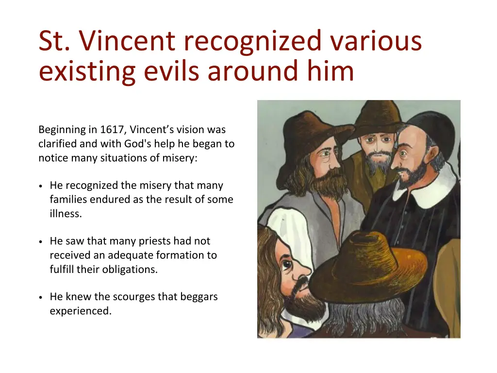 st vincent recognized various existing evils