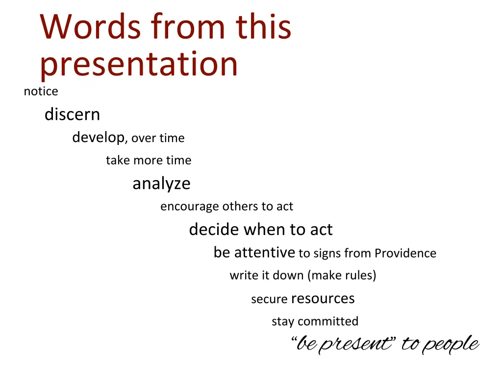 words from this presentation notice discern