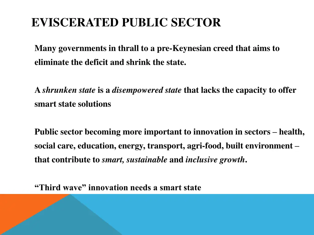 eviscerated public sector