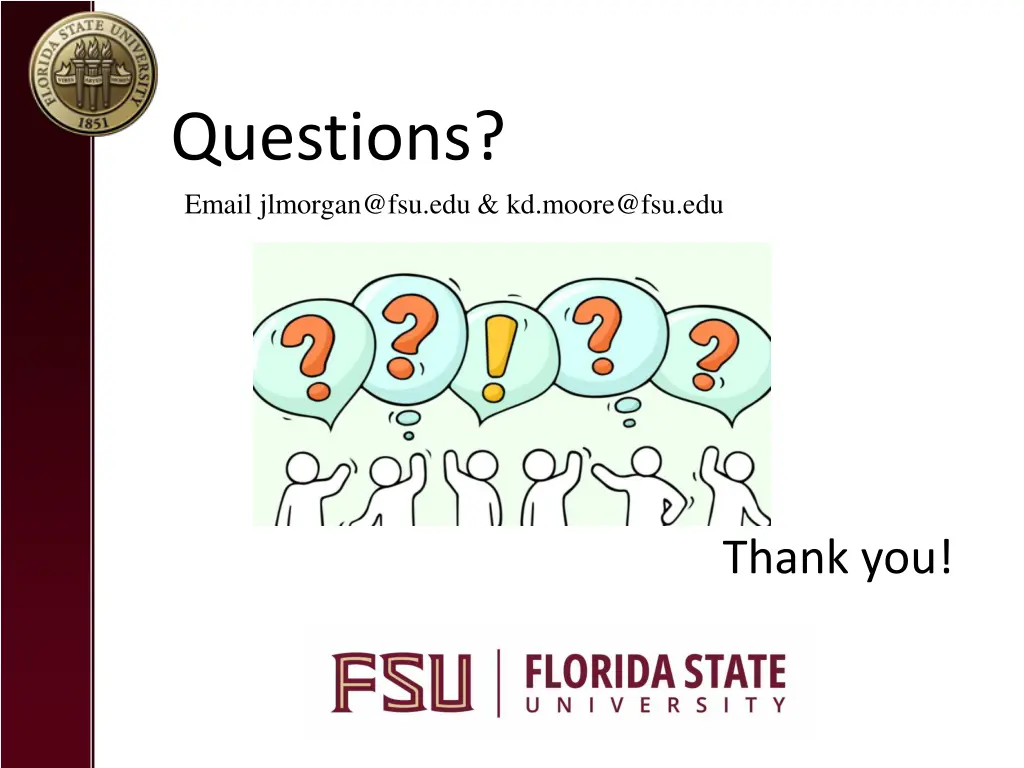 questions email jlmorgan@fsu edu kd moore@fsu edu