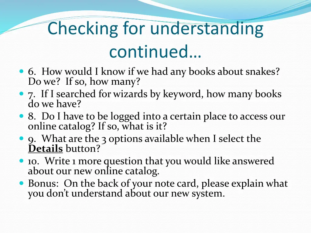 checking for understanding continued 6 how would