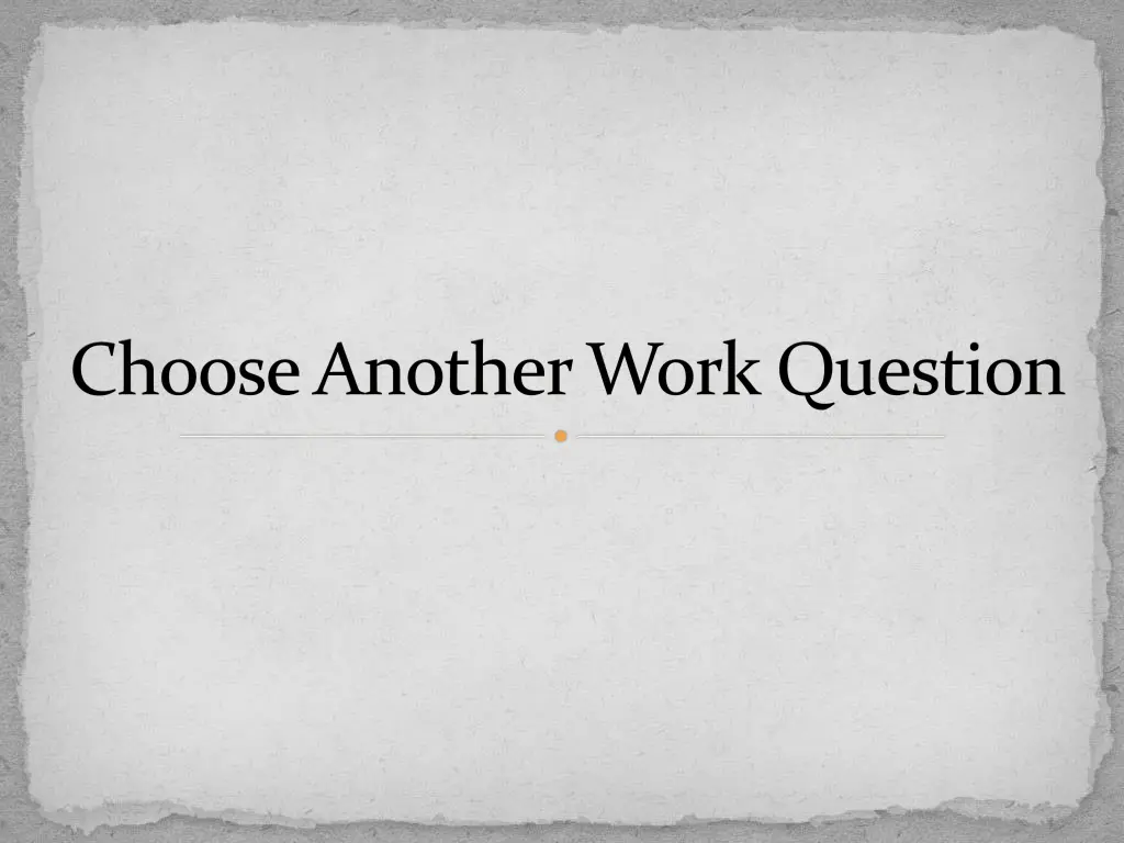 choose another work question