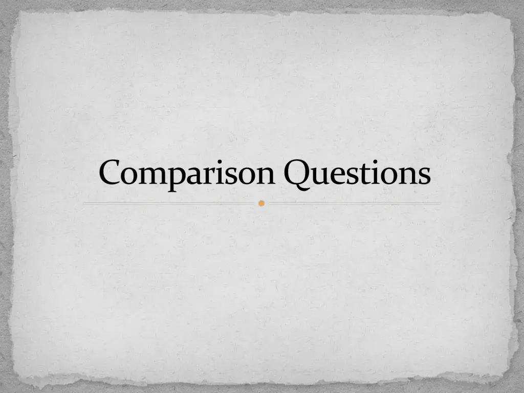 comparison questions