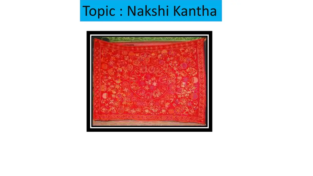 topic nakshi kantha