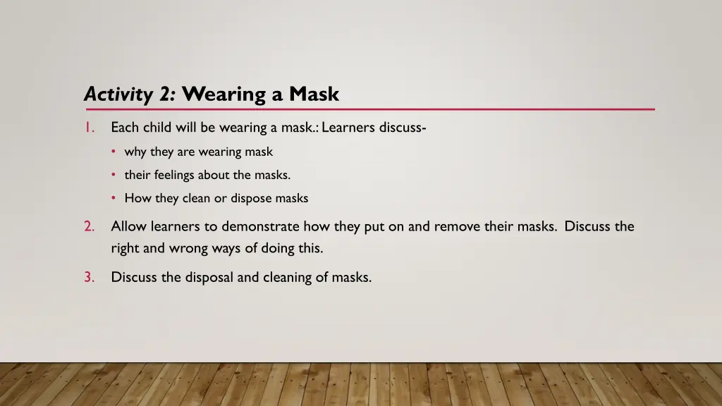 activity 2 wearing a mask