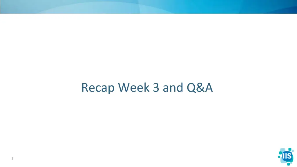 recap week 3 and q a