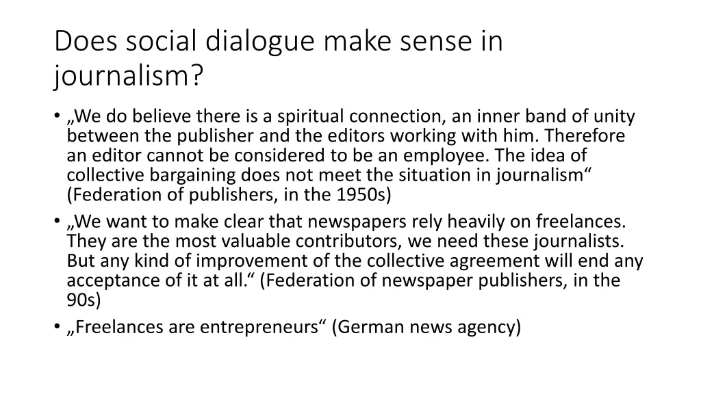 does social dialogue make sense in journalism