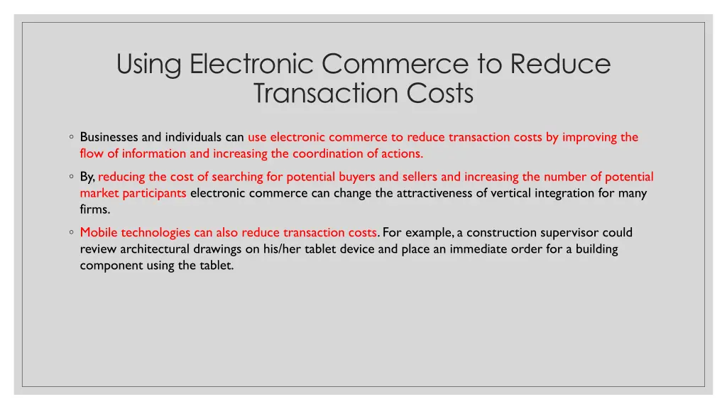 using electronic commerce to reduce transaction