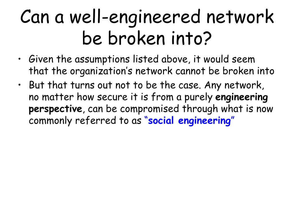 can a well engineered network be broken into 1