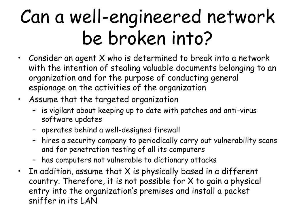 can a well engineered network be broken into