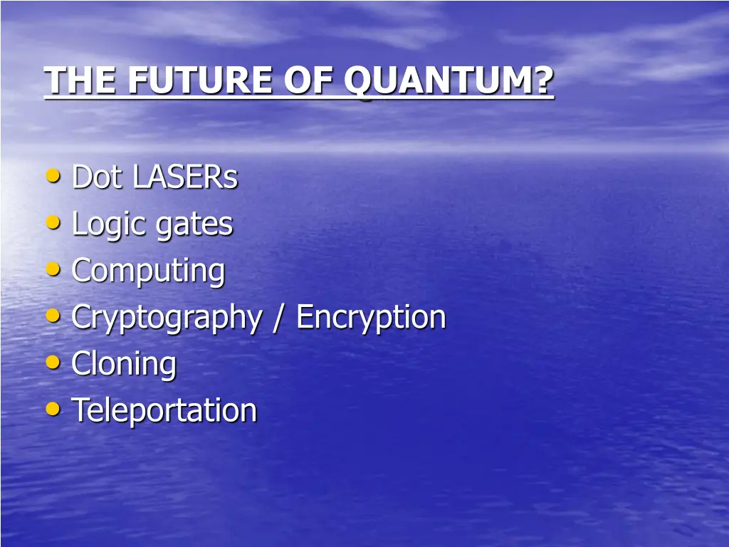 the future of quantum