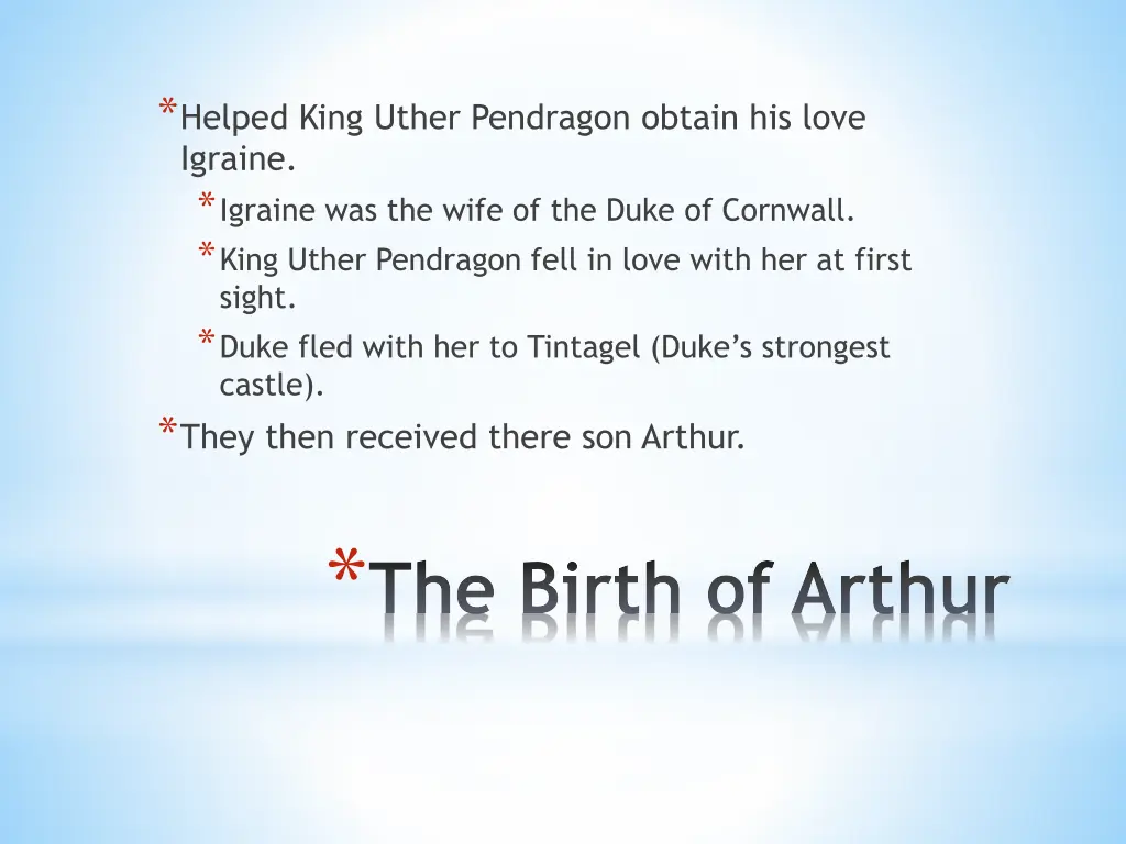 helped king uther pendragon obtain his love