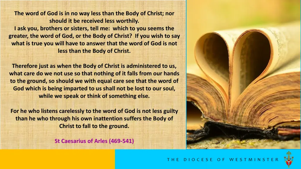 the word of god is in no way less than the body