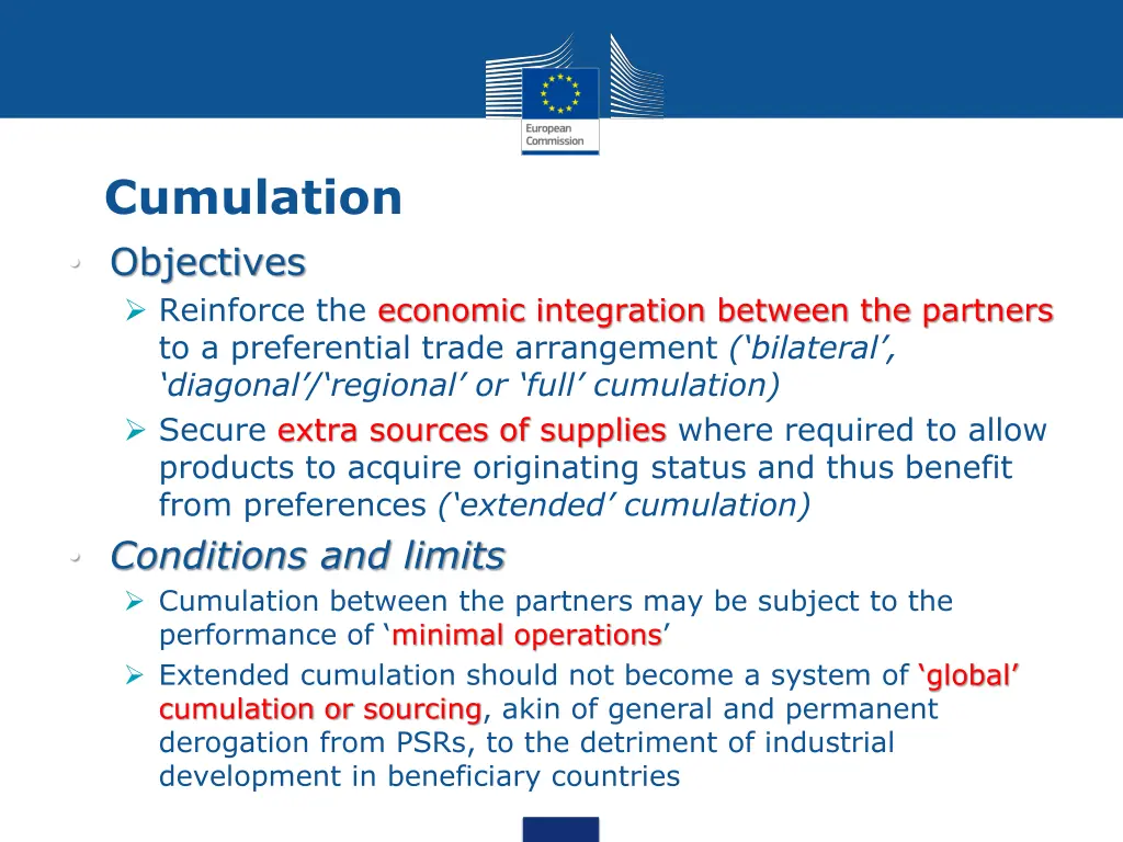 cumulation objectives reinforce the economic