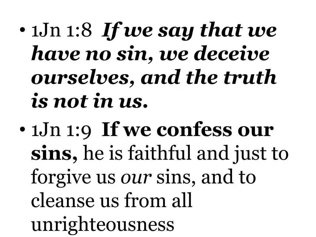 1jn 1 8 if we say that we have no sin we deceive