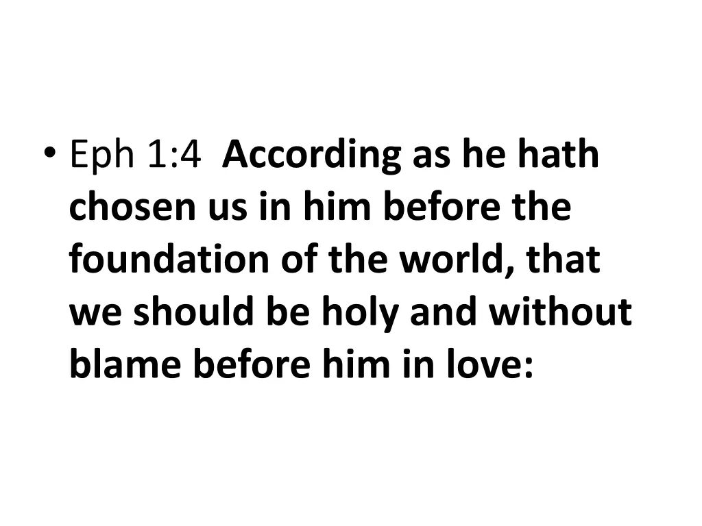 eph 1 4 according as he hath chosen