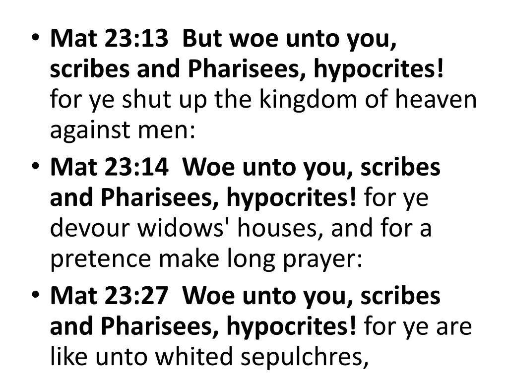 mat 23 13 but woe unto you scribes and pharisees