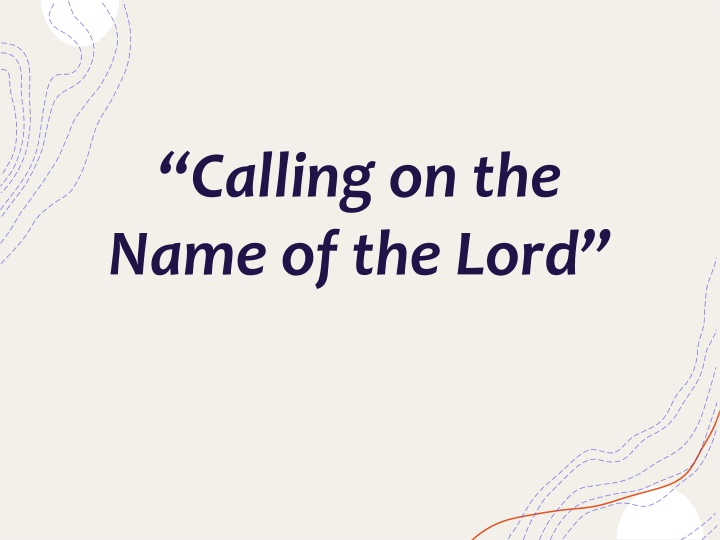 calling on the name of the lord