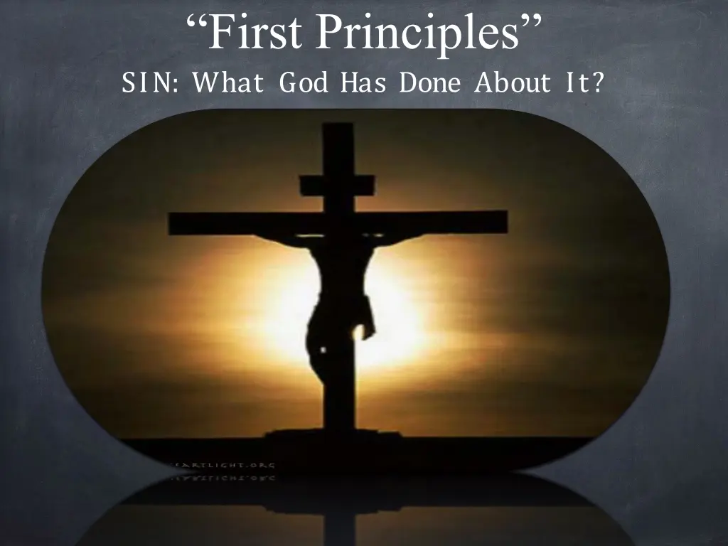 first principles sin what god has done about it