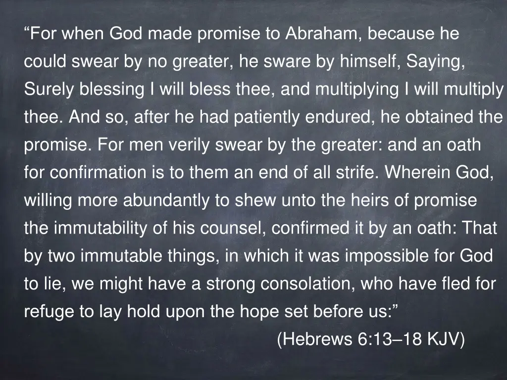 for when god made promise to abraham because