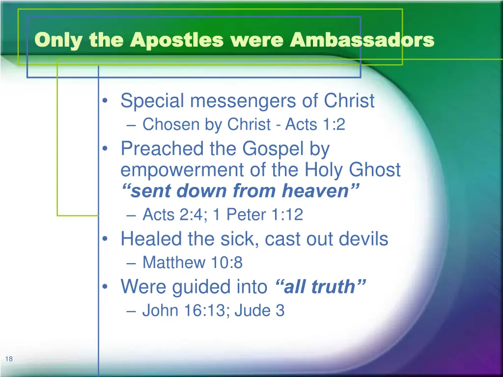 only the apostles were ambassadors only