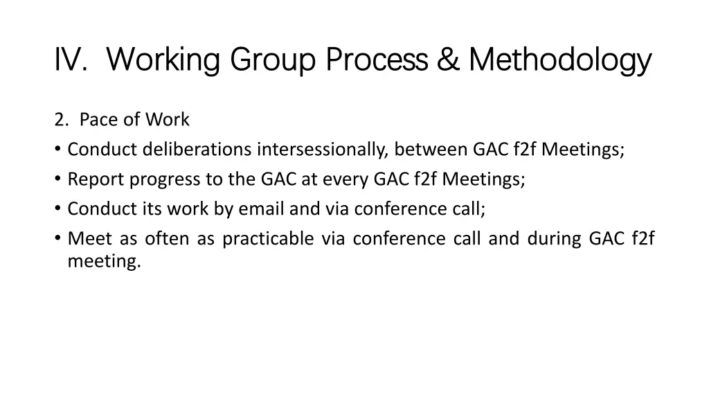 iv working group process methodology iv working