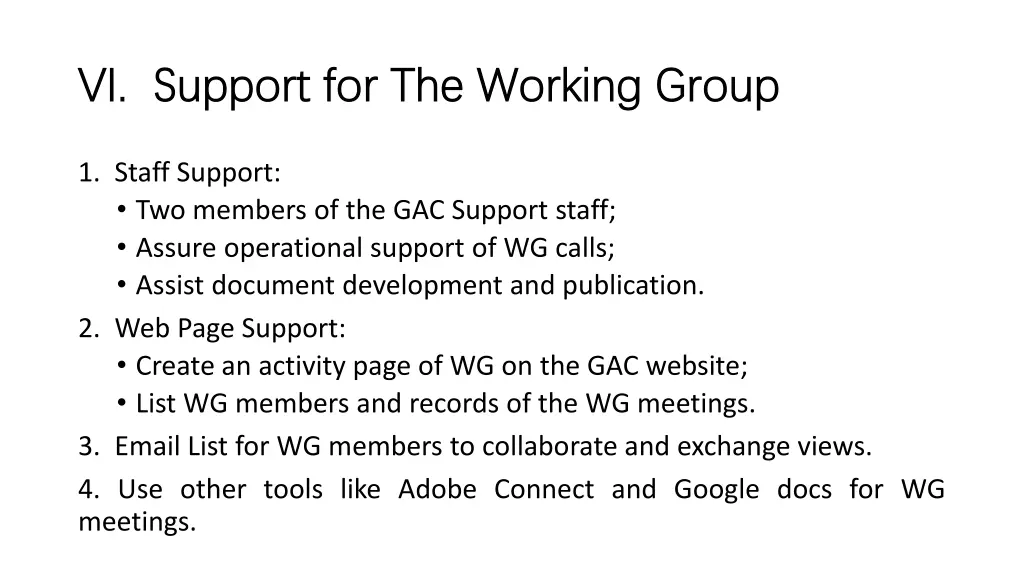 vi vi support for the working group support