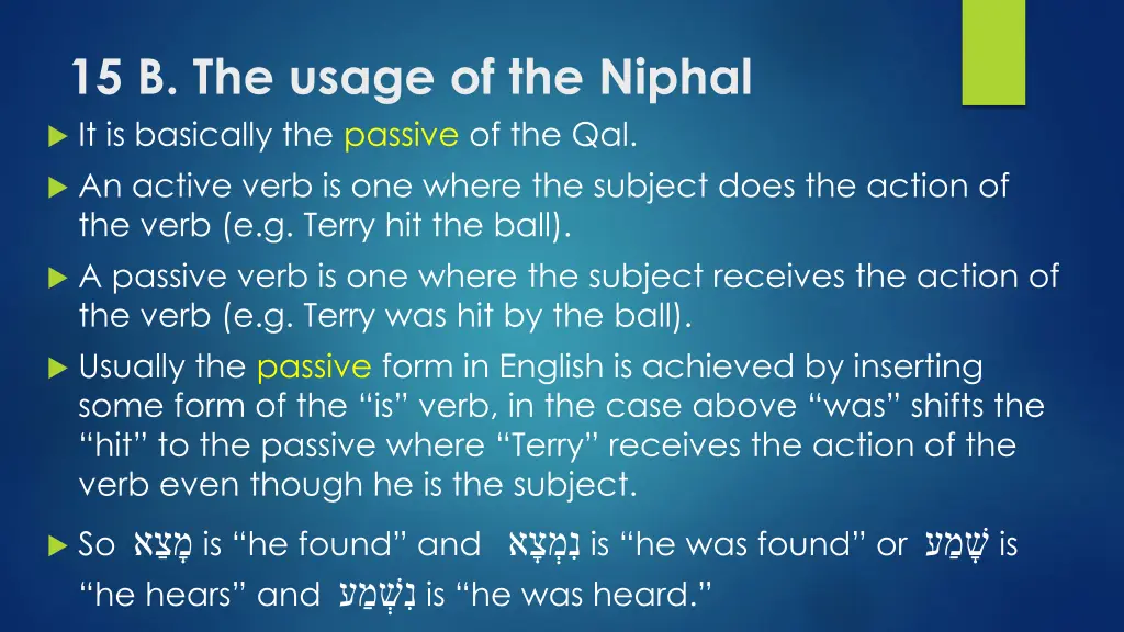 15 b the usage of the niphal it is basically