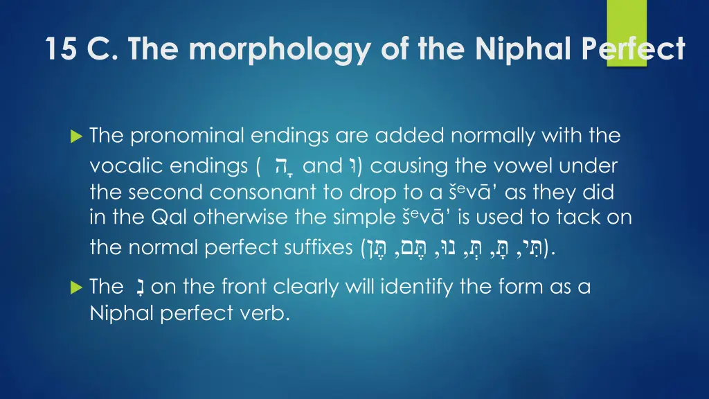 15 c the morphology of the niphal perfect 1