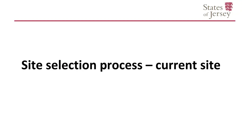 site selection process current site