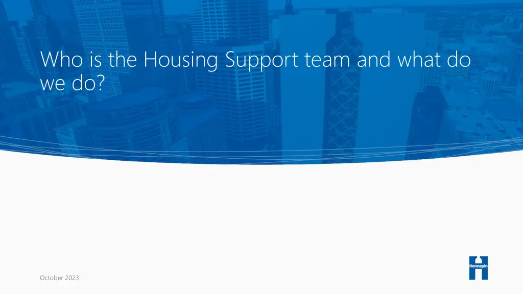 who is the housing support team and what do we do