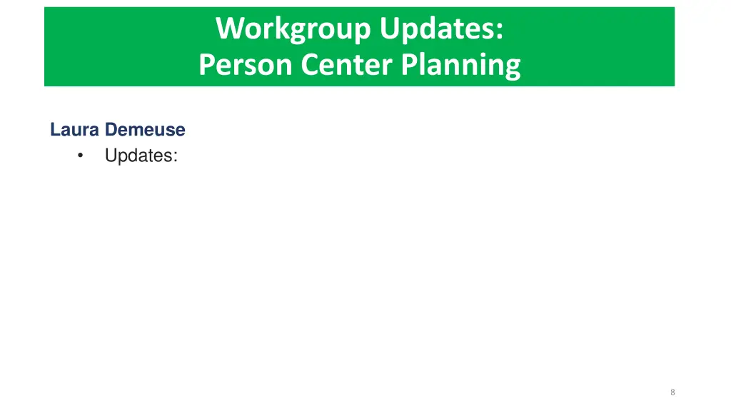 workgroup updates person center planning