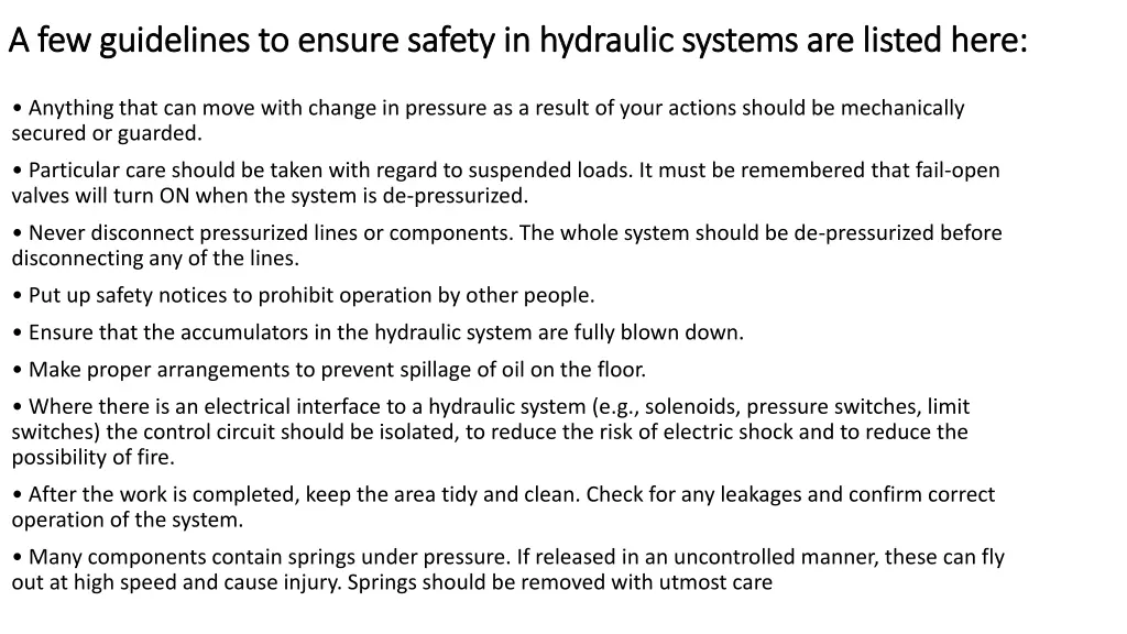 a few guidelines to ensure safety in hydraulic