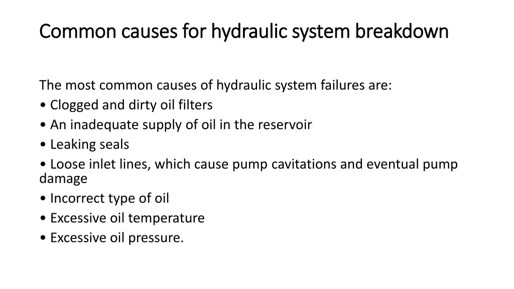 common causes for hydraulic system breakdown