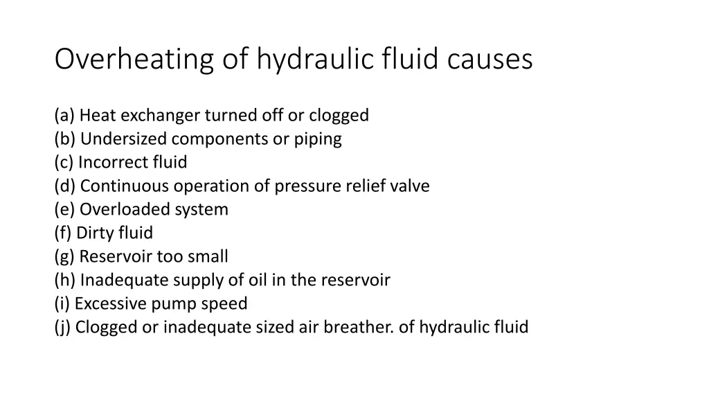 overheating of hydraulic fluid causes