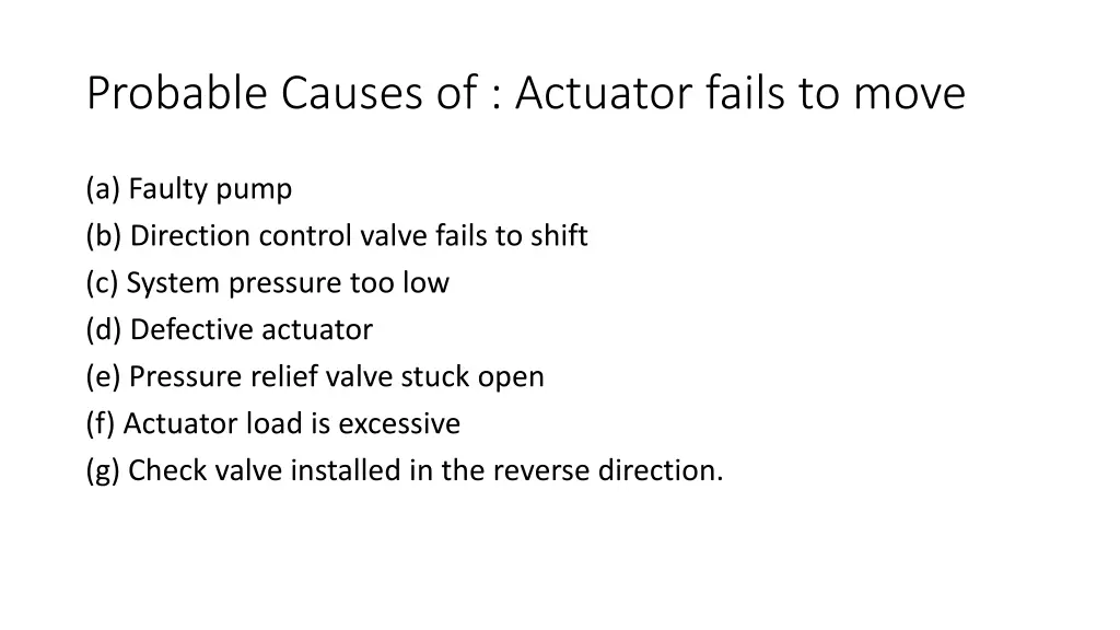 probable causes of actuator fails to move