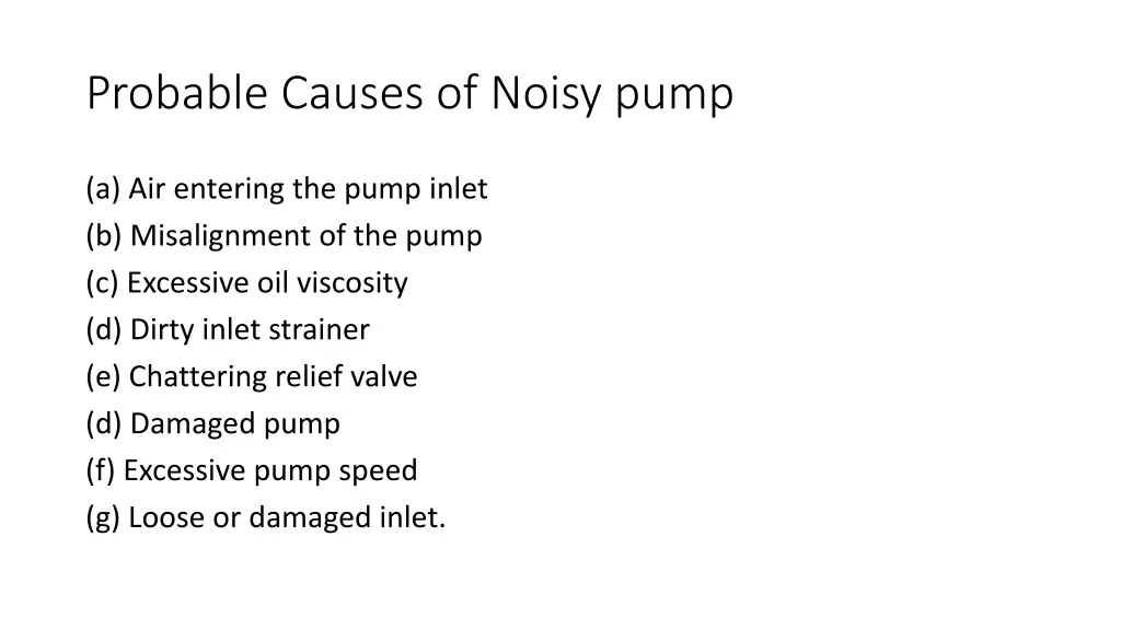 probable causes of noisy pump