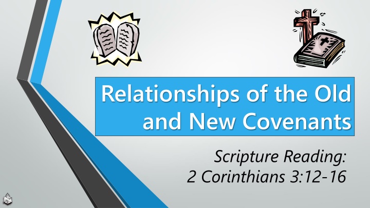 relationships of the old and new covenants