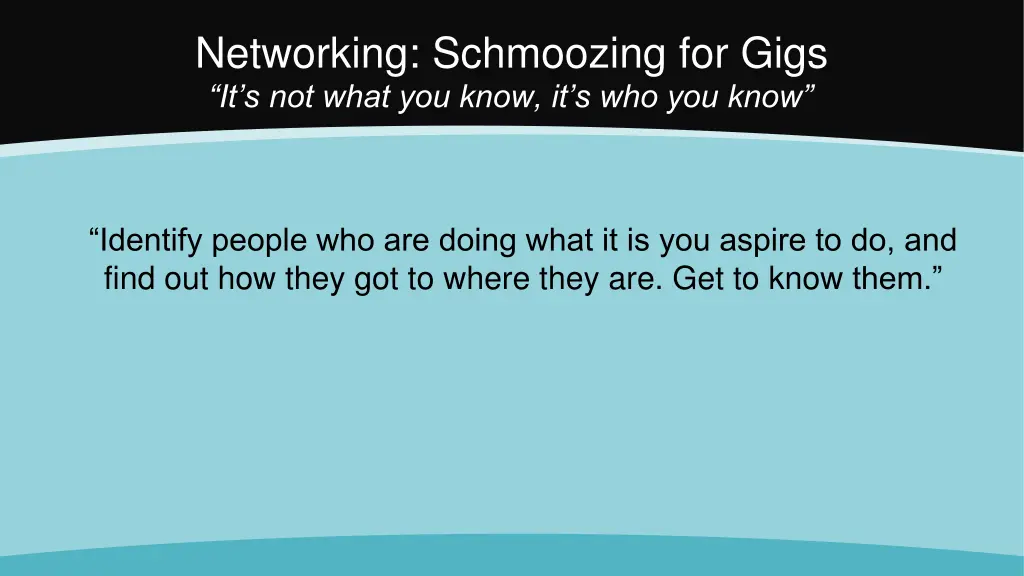 networking schmoozing for gigs