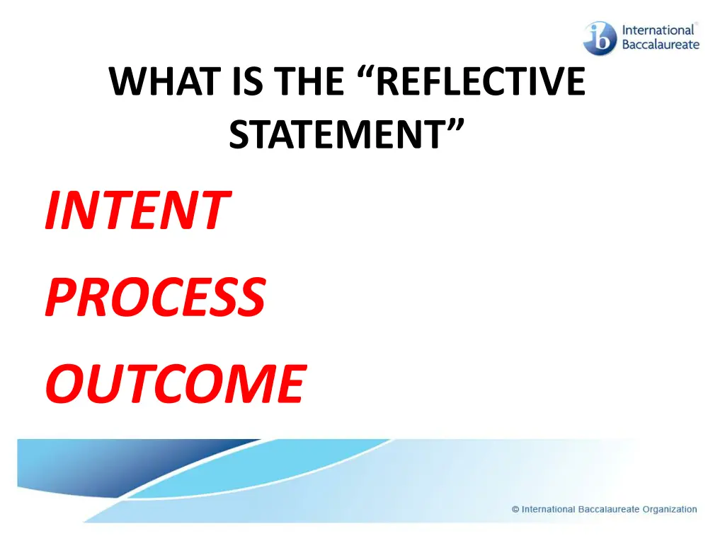 what is the reflective statement intent process