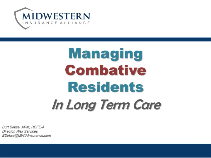 managing combative residents in long term care