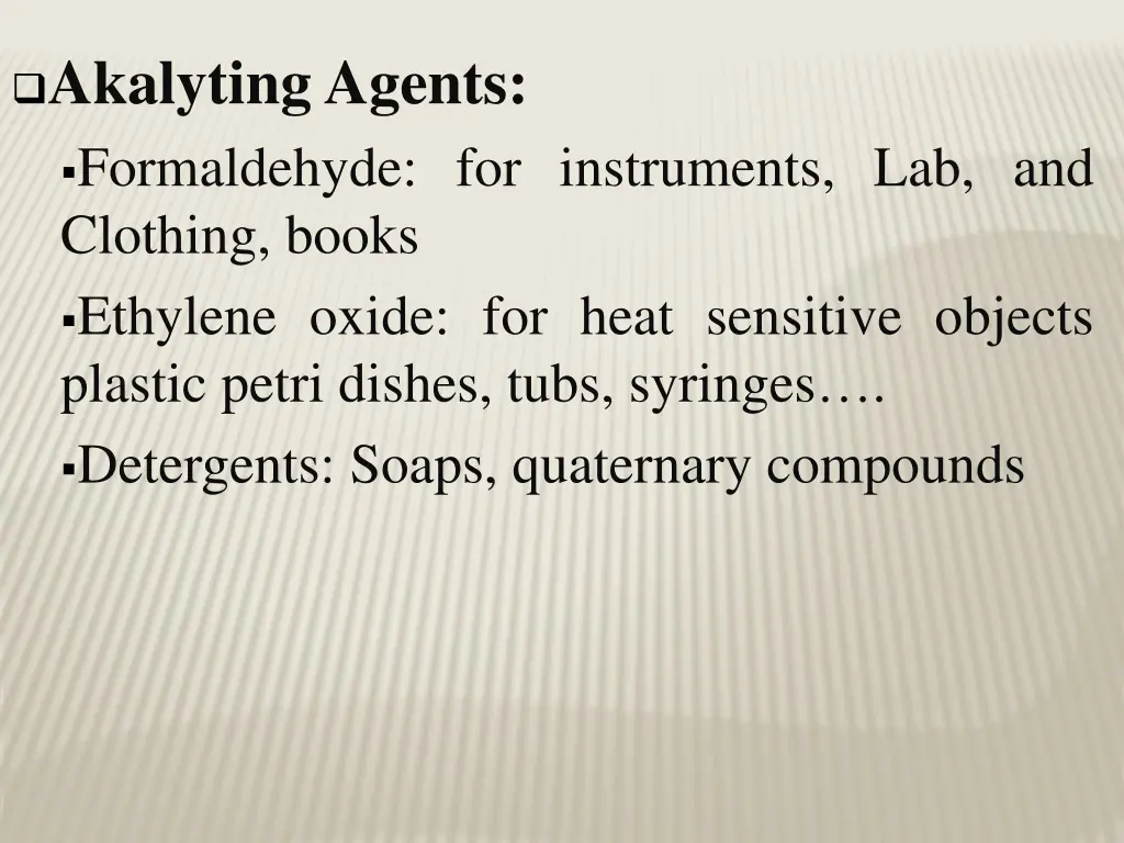 akalyting agents formaldehyde for instruments