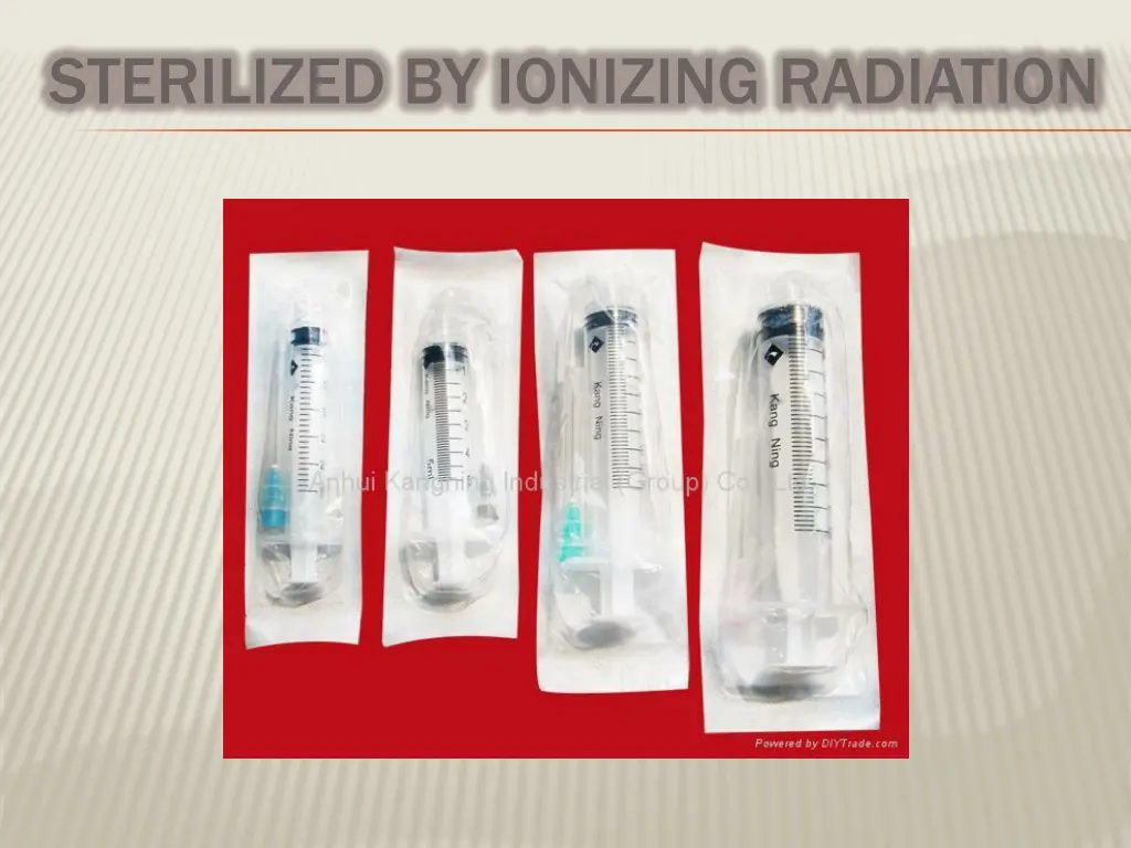 sterilized by ionizing radiation